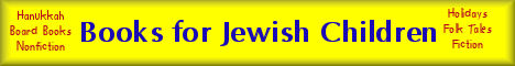 Books for Jewish Children -- the most extensive collection of Jewish children's literature on the web
